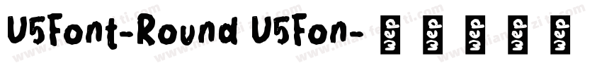 U5Font-Round U5Fon字体转换